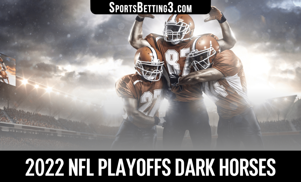 2022 NFL Playoffs Dark Horses