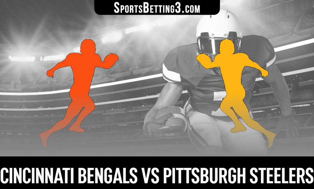 Cincinnati Bengals vs Pittsburgh Steelers Betting Odds