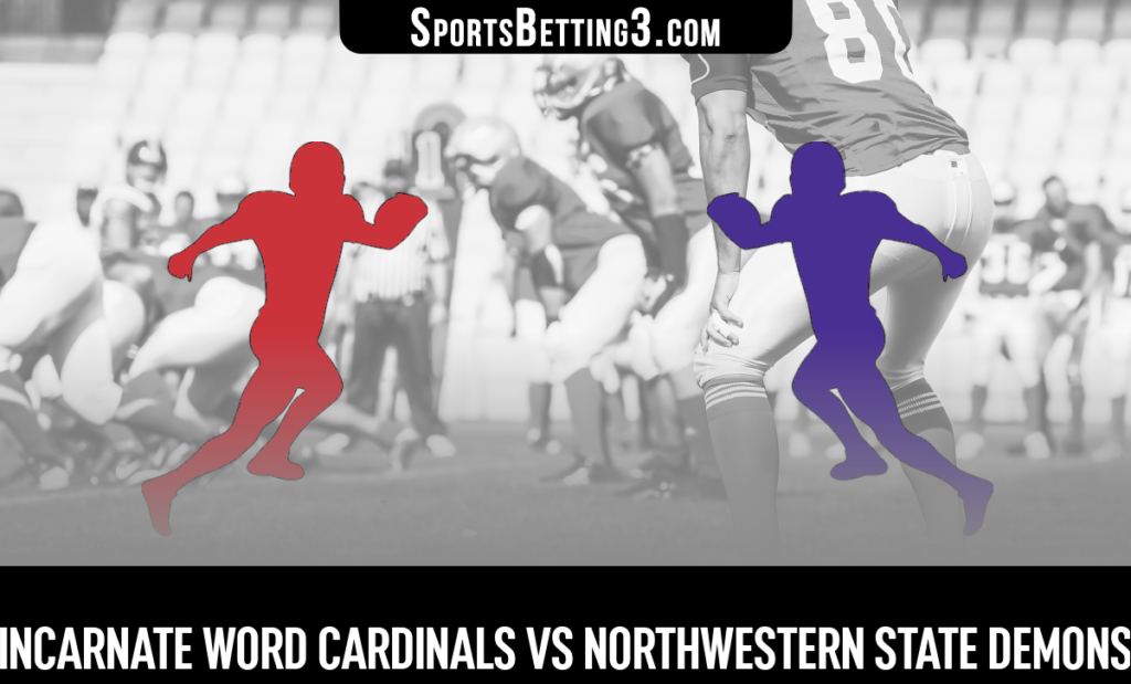 Incarnate Word vs Northwestern State Betting Odds