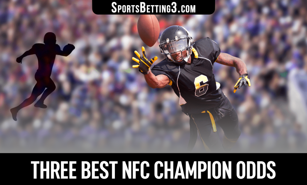 Three Best NFC Champion Odds