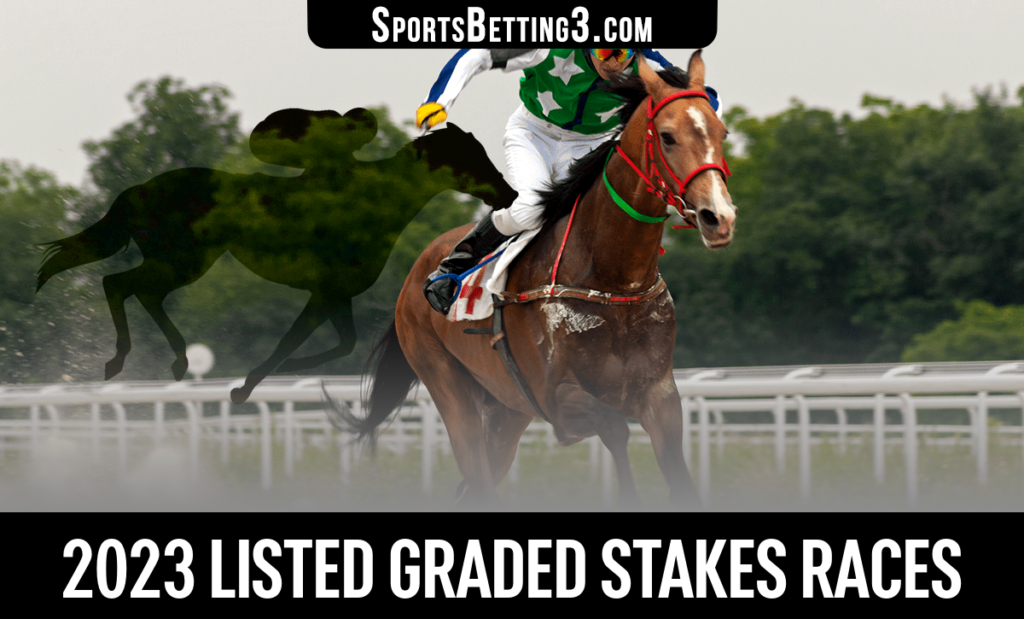 2023 Listed Graded Stakes Races