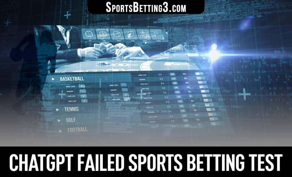 ChatGPT Failed Sports Betting Test