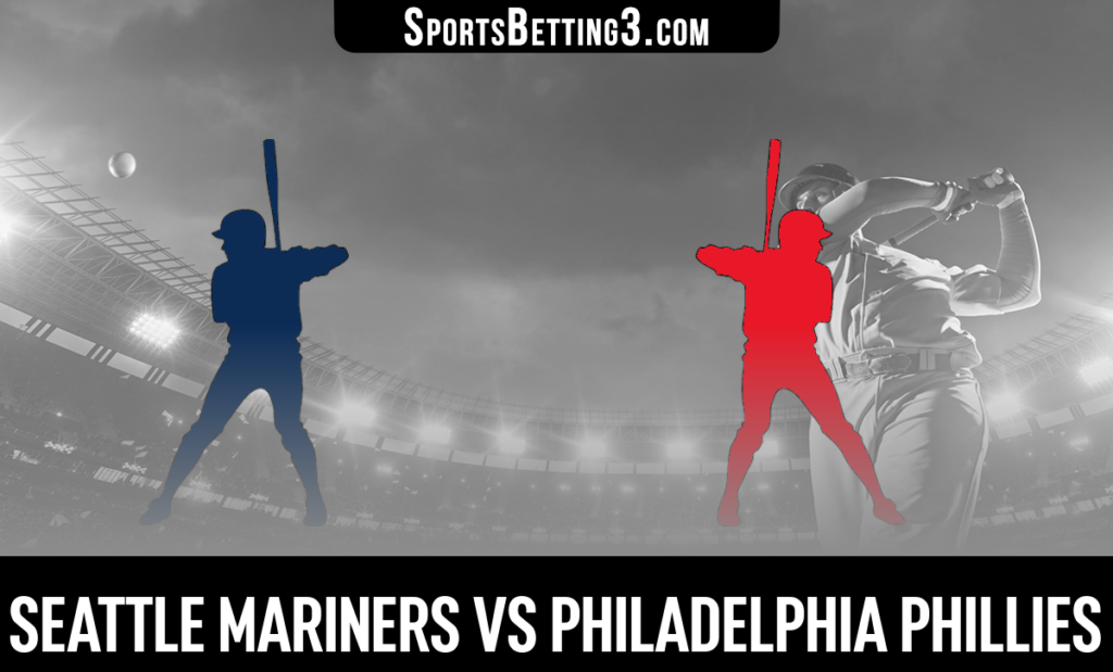 Seattle Mariners vs Philadelphia Phillies Odds