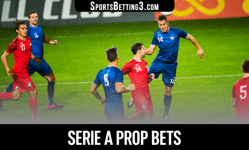 Serie A Prop Bets