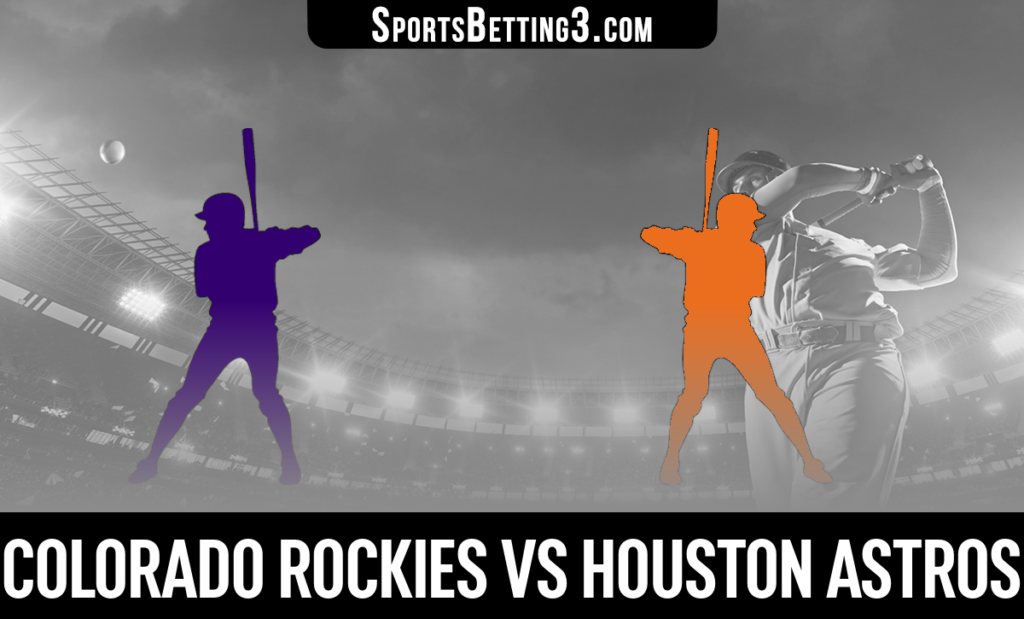 Colorado Rockies vs Houston Astros Odds