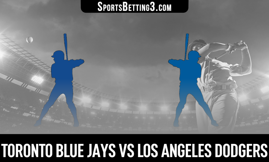 Toronto Blue Jays vs Los Angeles Dodgers Odds