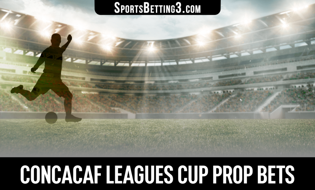 CONCACAF Leagues Cup Prop Bets