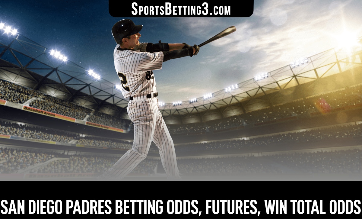 San Diego Padres Betting Odds, Futures, Win Total Odds