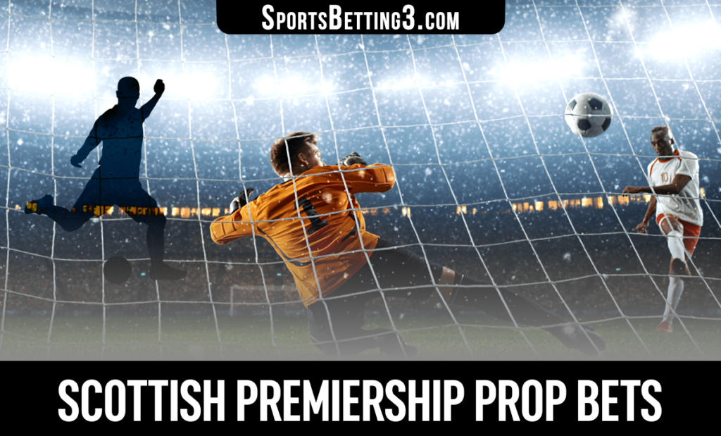 Scottish Premiership Prop Bets