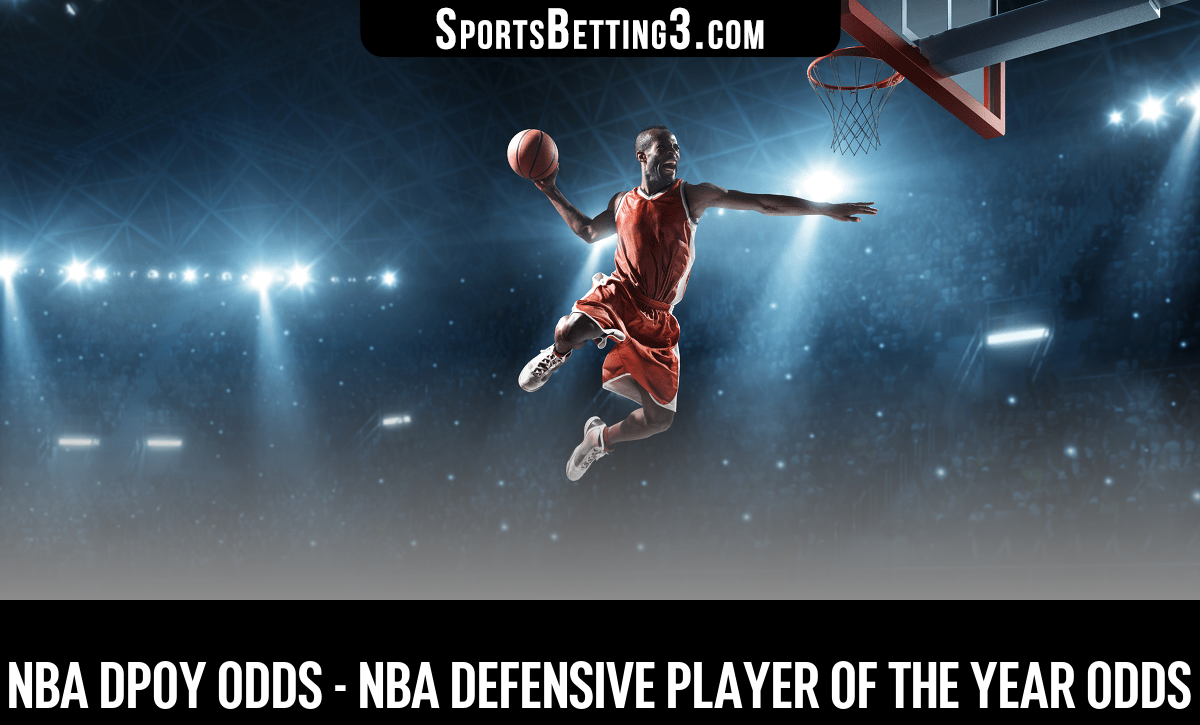 202425 NBA DPOY Odds NBA Defensive Player of the Year Odds