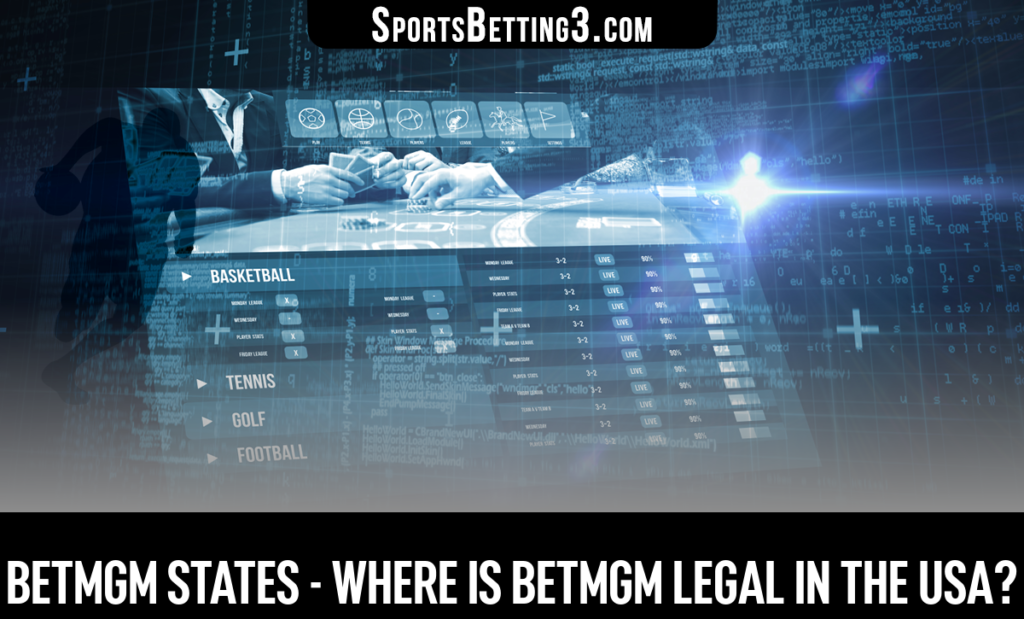 BetMGM States - Where is BetMGM Legal in the USA?