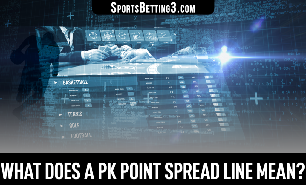 What does a PK Point Spread Line Mean?