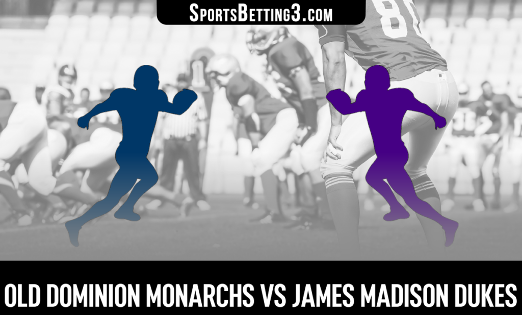 Old Dominion vs James Madison Odds