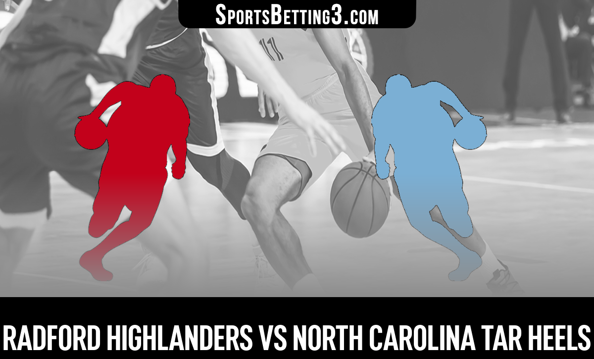 Radford vs North Carolina Basketball Odds