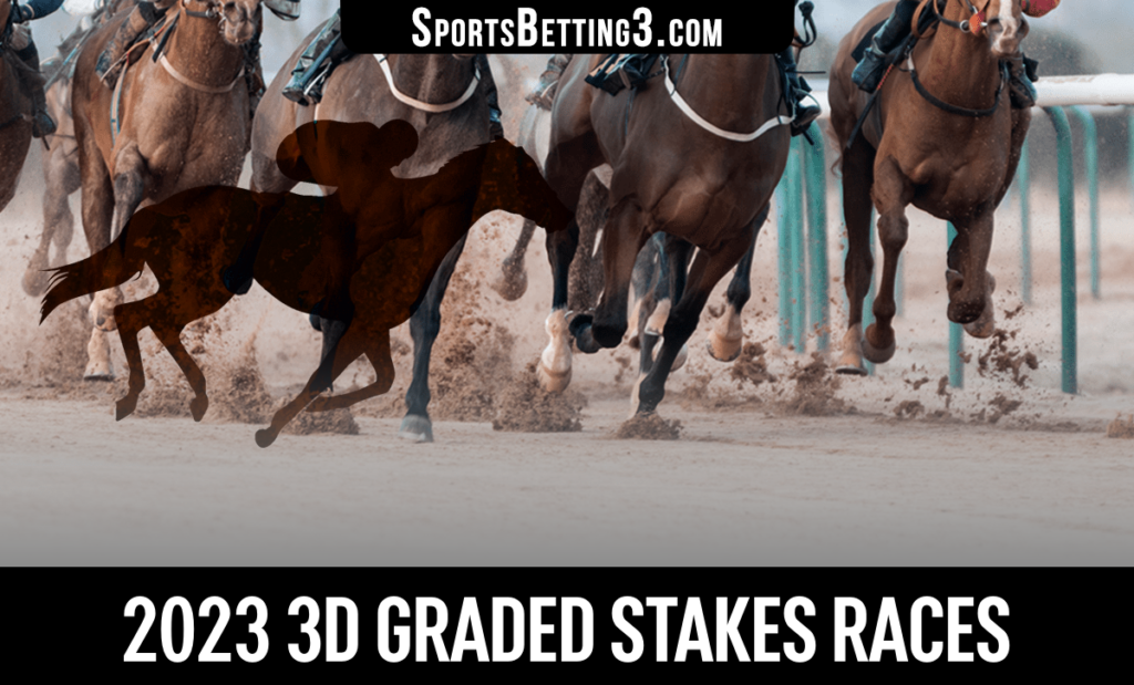 2023 3d Graded Stakes Races