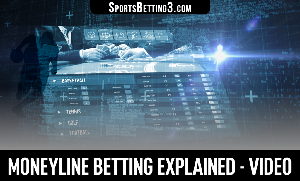 Moneyline Betting Explained - Video