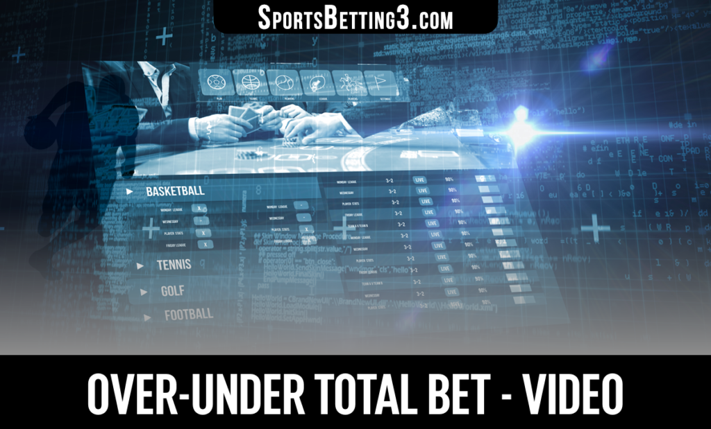Over-Under Total Bet - Video