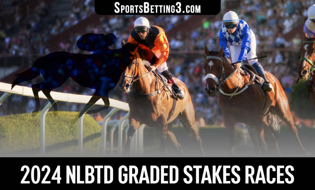 2024 NLBTd Graded Stakes Races