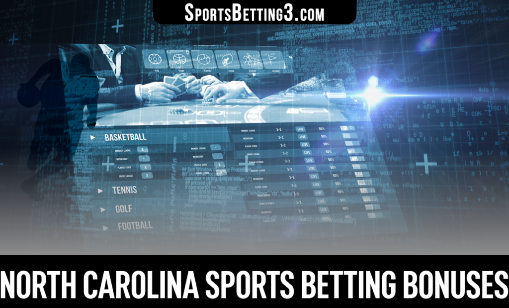 North Carolina Sports Betting Bonuses