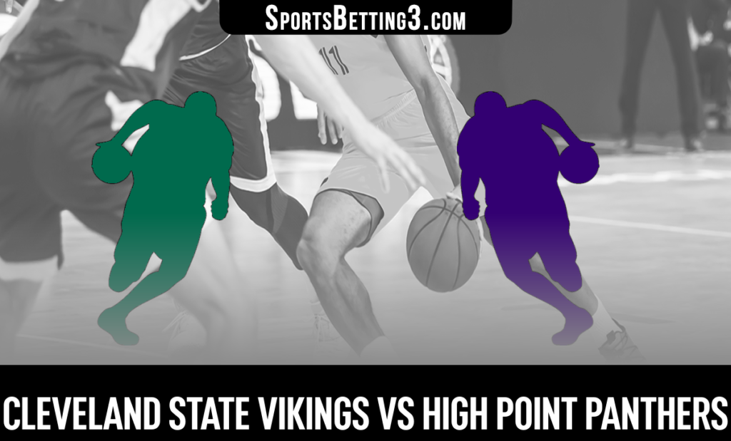 Cleveland State vs High Point Odds