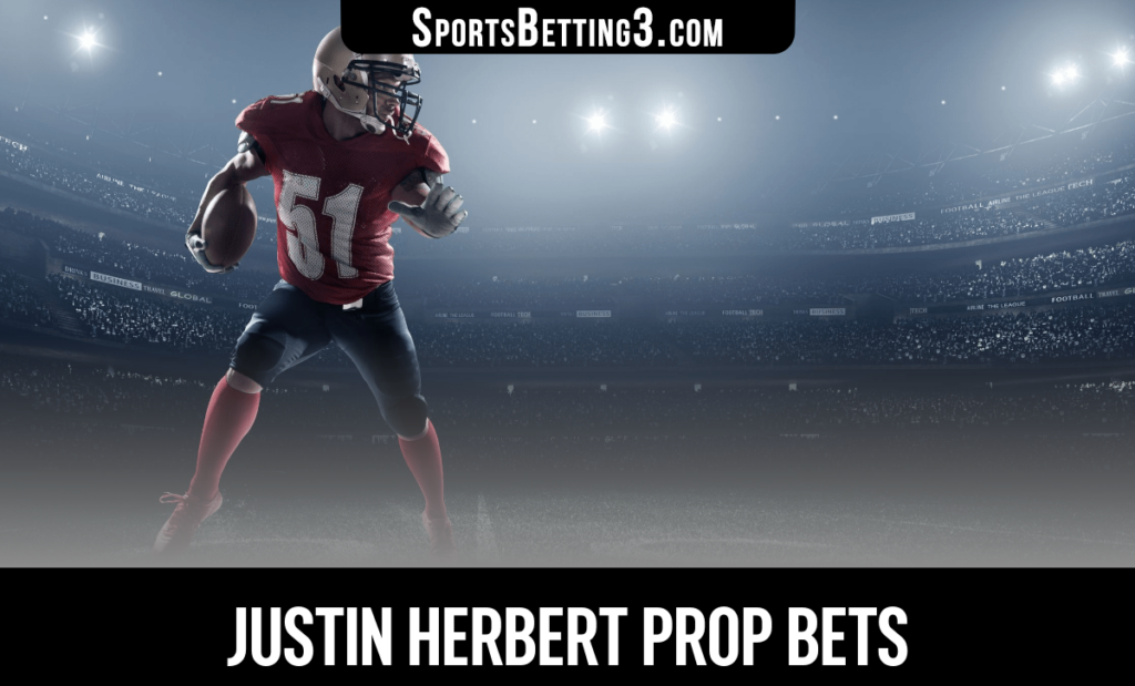 Justin Herbert Prop Bets