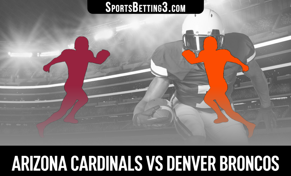 Arizona Cardinals vs Denver Broncos Odds