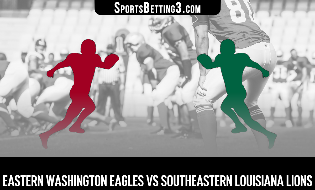 Eastern Washington vs Southeastern Louisiana Football Odds