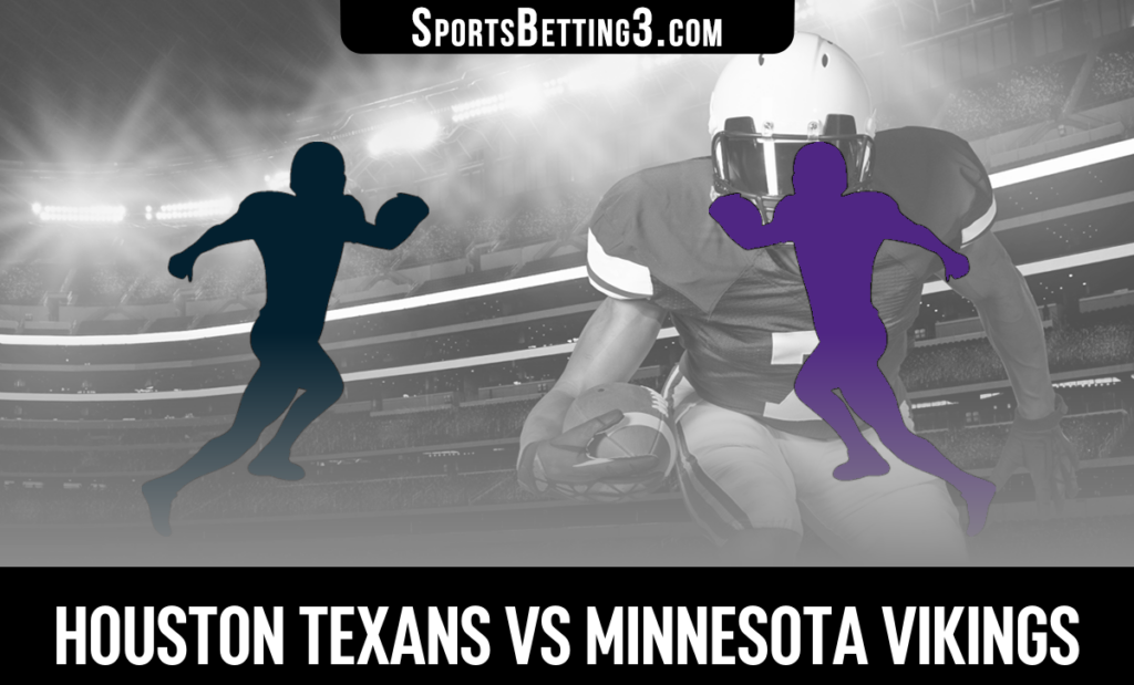 Houston Texans vs Minnesota Vikings Odds