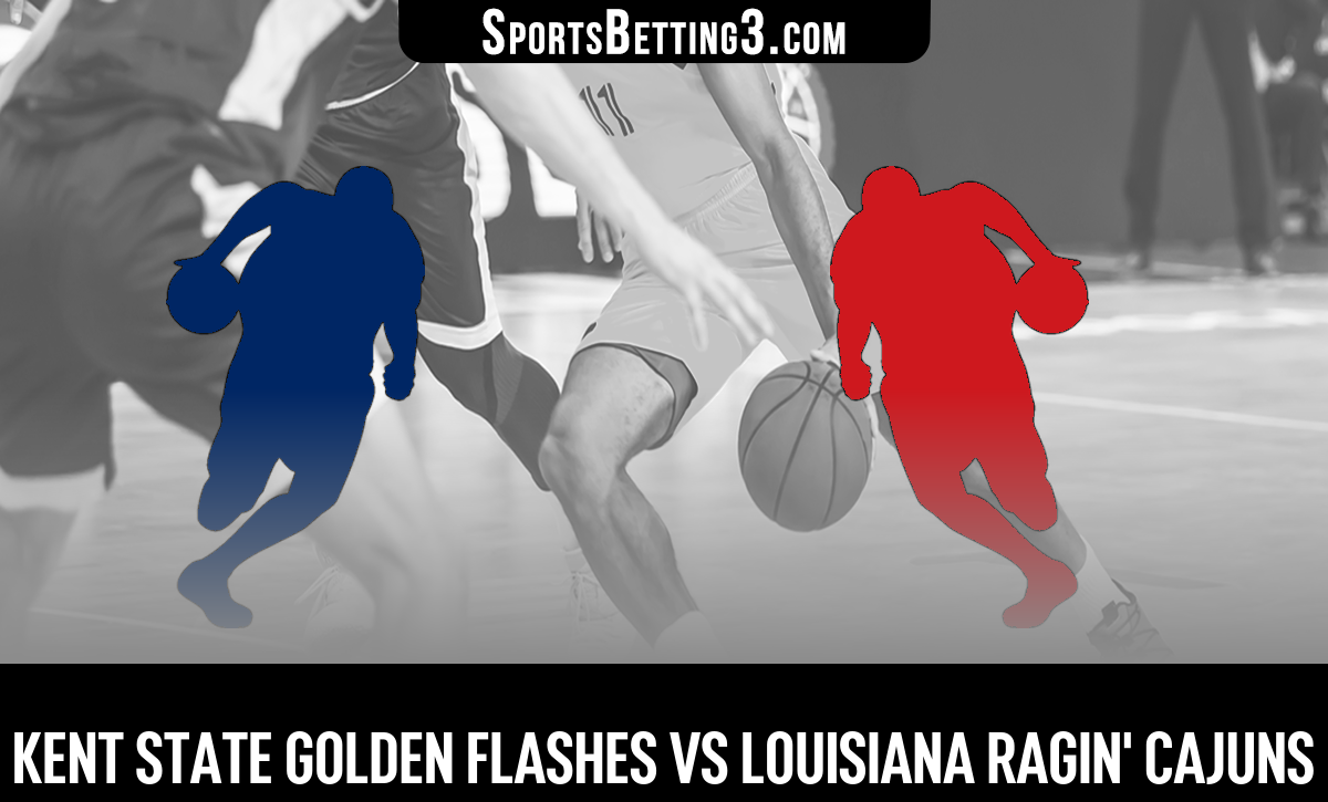 Kent State vs Louisiana Basketball Odds