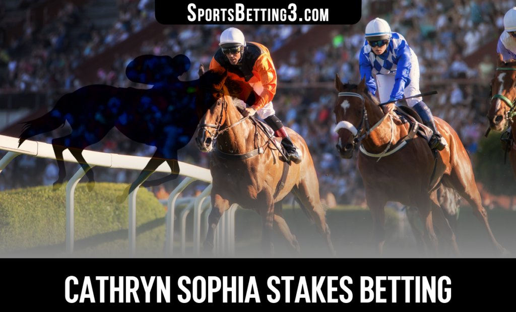 Cathryn Sophia Stakes Betting