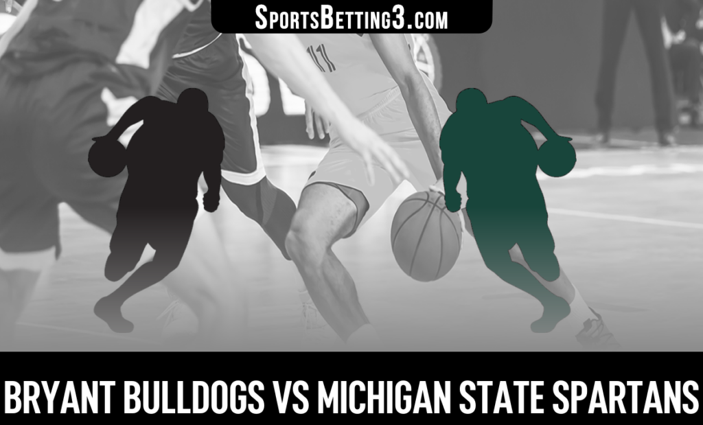 Bryant vs Michigan State Odds