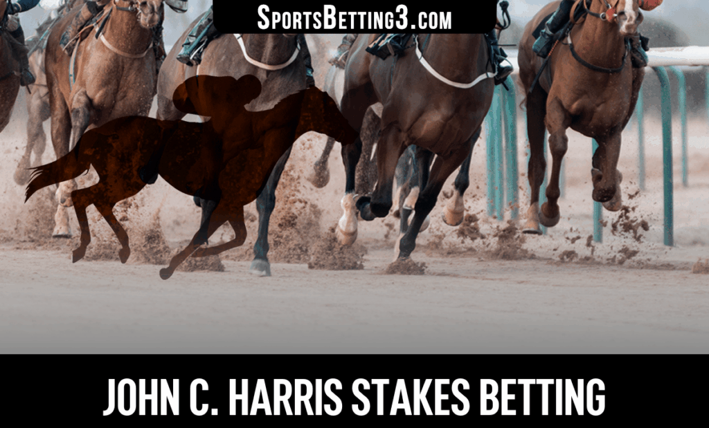 2025 John C. Harris Stakes Betting