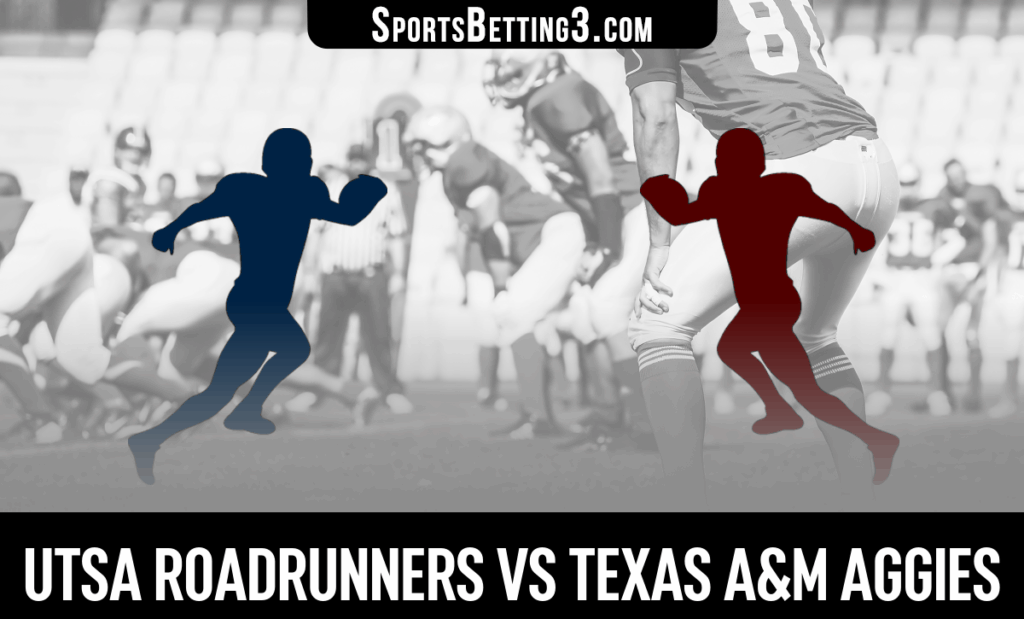 UTSA vs Texas A&M Odds