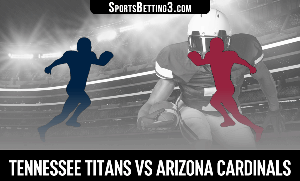 Tennessee Titans vs Arizona Cardinals Odds