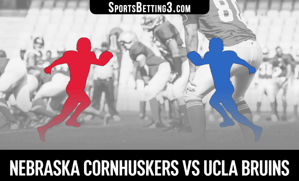 Nebraska vs UCLA Odds