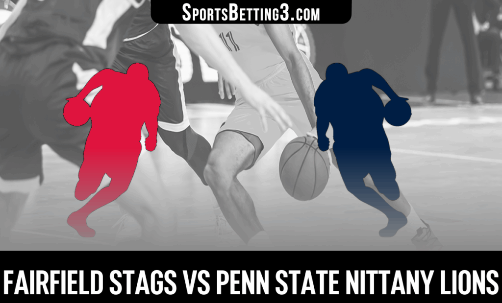 Fairfield vs Penn State Odds