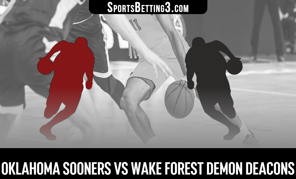 Oklahoma vs Wake Forest Basketball Odds - SportsBetting3.com