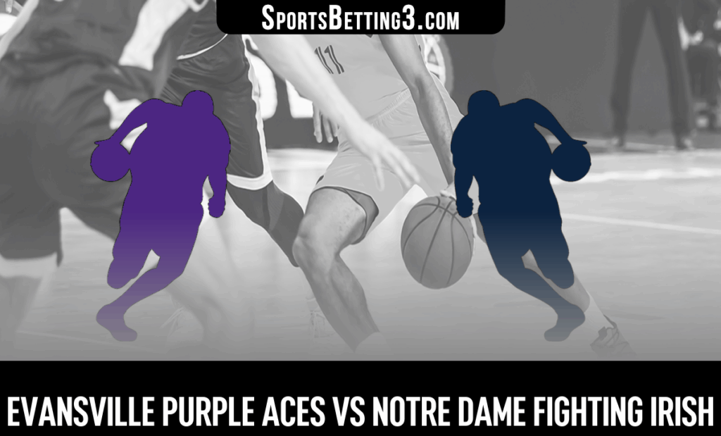 Evansville vs Notre Dame Odds