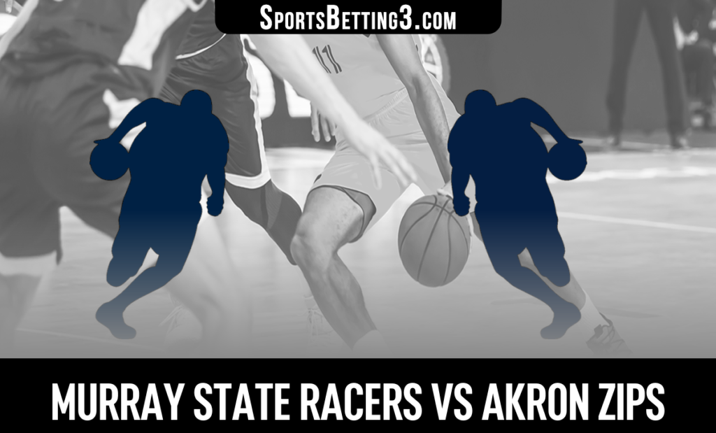 Murray State vs Akron Odds