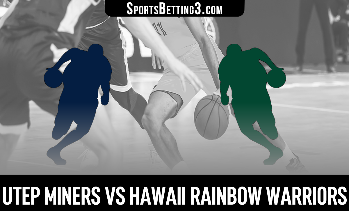 UTEP Vs Hawaii Basketball Odds Com 275453 Utep Miners Vs Hawaii Rainbow Warriors Ncaabb 2025 12 13 03 56 55